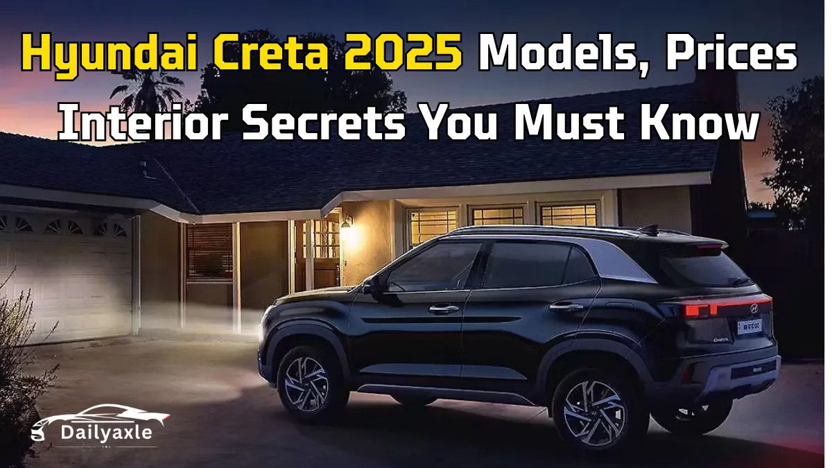 Hyundai Creta 2025 : Complete Guide to Features, Models, Prices, Interiors and Exterior Details for India