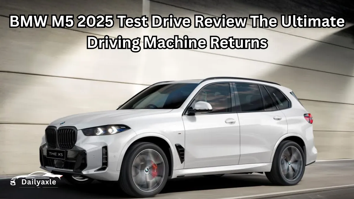 BMW M5 2025 Review : The Fastest, Smartest, and Most Exciting Sedan Ever Built