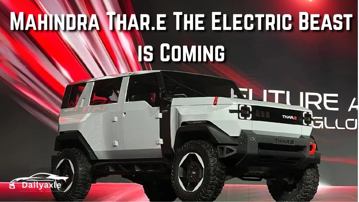 Mahindra Thar.e Electric SUV : Indias Tough Off-Roader Turns Smart and Silent