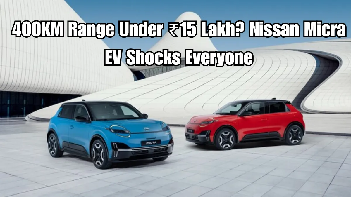 Nissan Micra EV 2025 Launch : Indias Most Affordable 400KM Range Electric Hatchback Revealed!